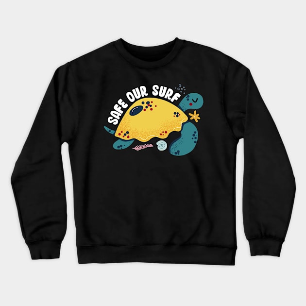 Safe our Surf quote with cute sea animal turtle, starfish, coral and shell Crewneck Sweatshirt by jodotodesign